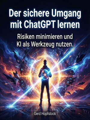 cover image of Der sichere Umgang mit ChatGPT lernen